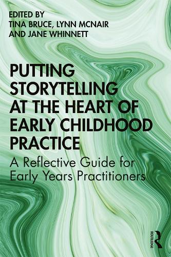 Бумажная книга «Putting Storytelling at the Heart of Early Childhood Practice: A Reflective Guide for Early Years Practitioners» - фото №1
