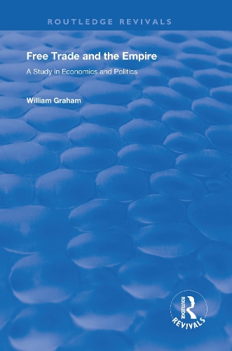 Бумажная книга «Free Trade and the Empire: A Study in Economics and Politics», авторов Филиппо Уголини, Уильям Грэм - фото №1
