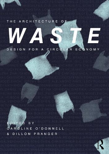 Паперова книга «The Architecture of Waste: Design for a Circular Economy» - фото №1