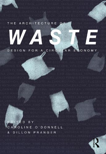 Бумажная книга «The Architecture of Waste: Design for a Circular Economy» - фото №1
