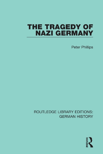 Бумажная книга «The Tragedy of Nazi Germany», автор Питер Филлипс - фото №1