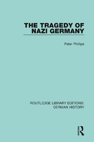 Бумажная книга «The Tragedy of Nazi Germany», автор Питер Филлипс - фото №1