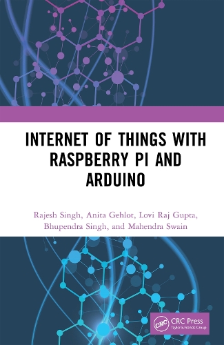[object Object] «Internet of Things with Raspberry Pi and Arduino», авторів Аніта Гехлот, Бхупендра Сінгх, Лові Радж Гупта, Махендра Свейн, Раджеш Сінгх - фото №1