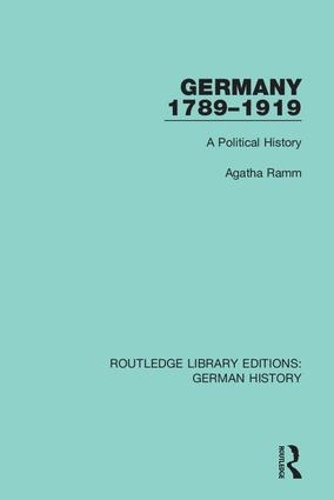 Бумажная книга «Germany 1789-1919: A Political History», автор Агата Рамм - фото №1