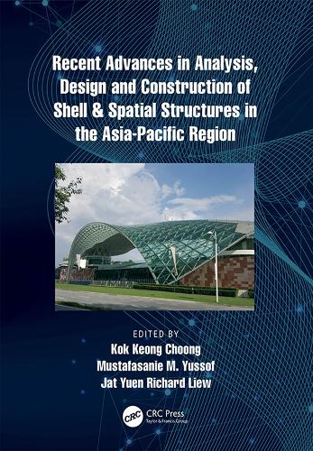 Бумажная книга «Recent Advances in Analysis, Design and Construction of Shell & Spatial Structures in the Asia-Pacific Region» - фото №1