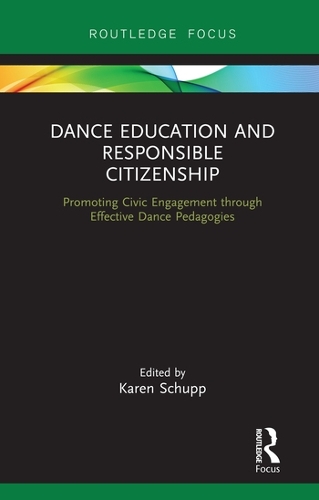 Бумажная книга «Dance Education and Responsible Citizenship: Promoting Civic Engagement through Effective Dance Pedagogies» - фото №1