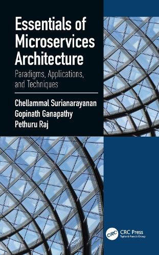 [object Object] «Essentials of Microservices Architecture: Paradigms, Applications, and Techniques», авторов Челламмал Сурианараянан, Гопинатх Ганапатхи, Радж Петхуру - фото №1