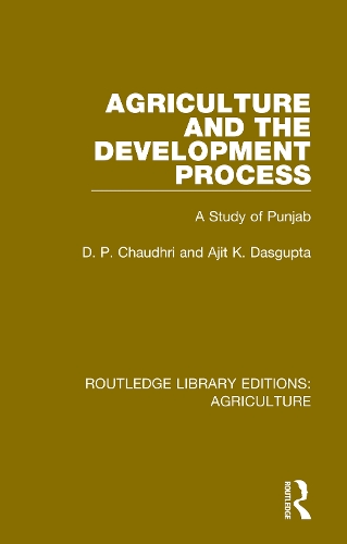 Бумажная книга «Agriculture and the Development Process: A Study of Punjab», авторов Аджит К. Дасгупта, Д. P. Чаудри - фото №1