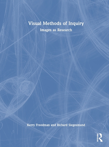 Бумажная книга «Visual Methods of Inquiry: Images as Research», авторов Керри Фридман, Ричард Зигесмунд - фото №1