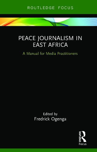 Бумажная книга «Peace Journalism in East Africa: A Manual for Media Practitioners» - фото №1