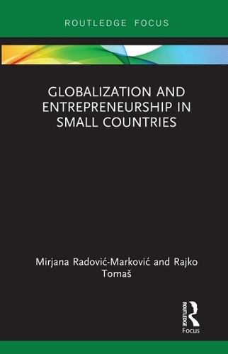 Бумажная книга «Globalization and Entrepreneurship in Small Countries», авторов Мирьяна Радович-Маркович, Раджко Томаш - фото №1