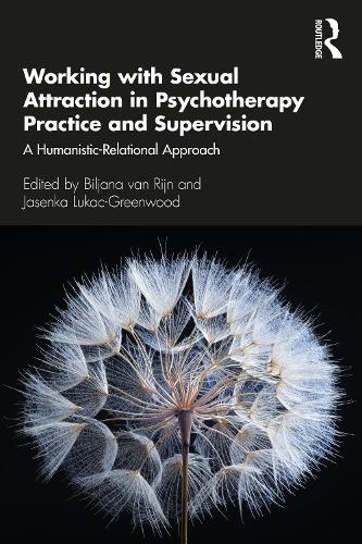 Бумажная книга «Working with Sexual Attraction in Psychotherapy Practice and Supervision: A Humanistic-Relational Approach» - фото №1