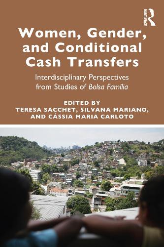 Бумажная книга «Women, Gender and Conditional Cash Transfers: Interdisciplinary Perspectives from Studies of Bolsa Família» - фото №1
