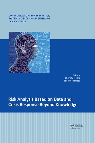 Бумажная книга «Risk Analysis Based on Data and Crisis Response Beyond Knowledge: Proceedings of the 7th International Conference on Risk Analysis and Crisis Response (RACR 2019), October 15-19, 2019, Athens, Greece» - фото №1