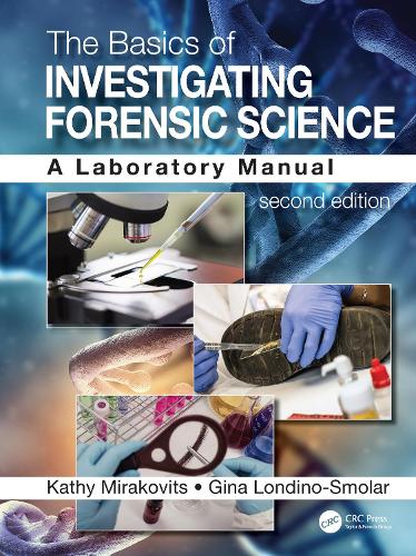 Бумажная книга «The Basics of Investigating Forensic Science: A Laboratory Manual», авторов Джина Лондино-Смолар, Кэти Мираковиц - фото №1