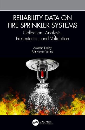 Паперова книга «Reliability Data on Fire Sprinkler Systems: Collection, Analysis, Presentation, and Validation», авторів Аджит Кумар Верма, Арнштайн Федьой - фото №1