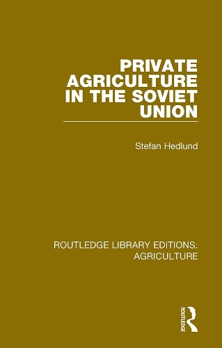 Паперова книга «Private Agriculture in the Soviet Union», автор Стефан Хедлунд - фото №1