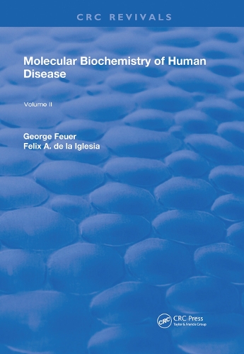 Бумажная книга «Molecular Biochemistry of Human Disease: Volume 2», авторов Ф. А. де ла Иглесиа, Джордж Фойер - фото №1