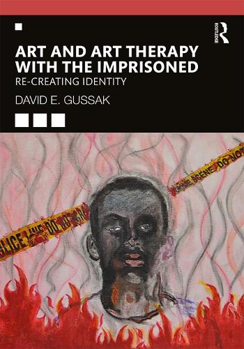 Паперова книга «Art and Art Therapy with the Imprisoned: Re-Creating Identity», автор Девід Гуссак - фото №1