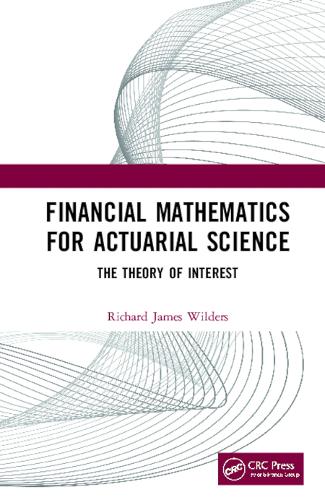 Бумажная книга «Financial Mathematics For Actuarial Science: The Theory of Interest», автор Ричард Джеймс Уайлдерс - фото №1