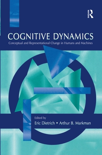 Паперова книга «Cognitive Dynamics: Conceptual and Representational Change in Humans and Machines» - фото №1