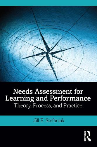 [object Object] «Needs Assessment for Learning and Performance: Theory, Process, and Practice», автор Джилл Е. Стефаняк - фото №1