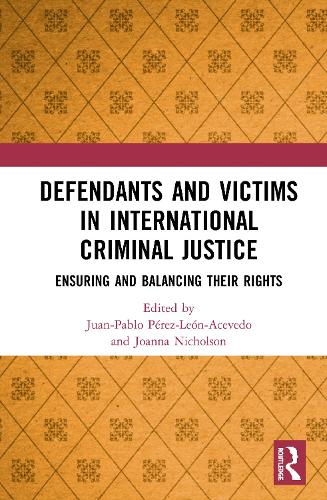 Паперова книга «Defendants and Victims in International Criminal Justice: Ensuring and Balancing Their Rights» - фото №1