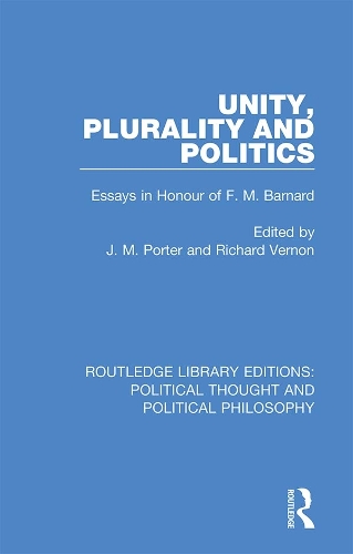 Бумажная книга «Unity, Plurality and Politics: Essays in Honour of F. M. Barnard» - фото №1
