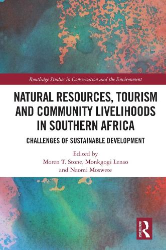 Бумажная книга «Natural Resources, Tourism and Community Livelihoods in Southern Africa: Challenges of Sustainable Development» - фото №1