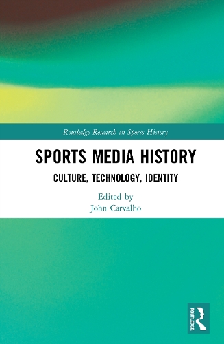 Паперова книга «Sports Media History: Culture, Technology, Identity» - фото №1