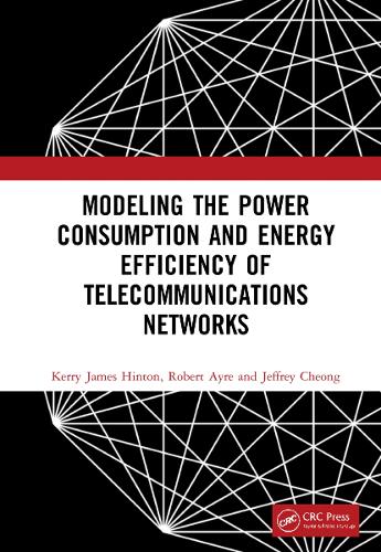 [object Object] «Modeling the Power Consumption and Energy Efficiency of Telecommunications Networks», авторов Джеффри Чонг, Керри Джеймс Хинтон, Роберт Эйр - фото №1