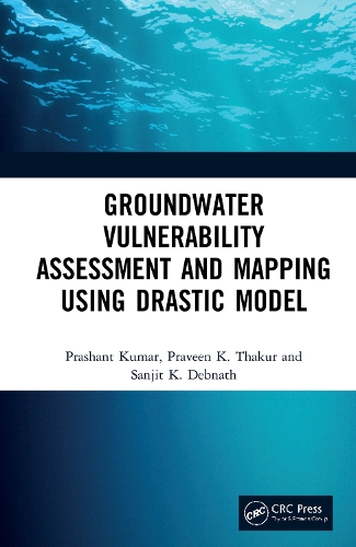 Паперова книга «Groundwater Vulnerability Assessment and Mapping using DRASTIC Model», авторів Прашант Кумар, Правін Тхакур, Санджит Дебнатх - фото №1