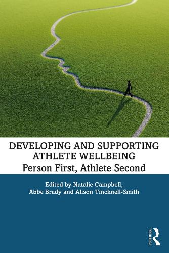 Бумажная книга «Developing and Supporting Athlete Wellbeing: Person First, Athlete Second» - фото №1