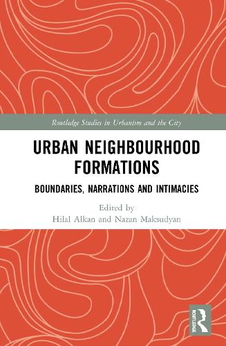 Бумажная книга «Urban Neighbourhood Formations: Boundaries, Narrations and Intimacies» - фото №1