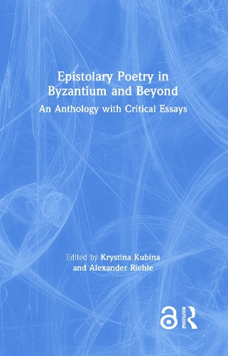 Паперова книга «Epistolary Poetry in Byzantium and Beyond: An Anthology with Critical Essays» - фото №1