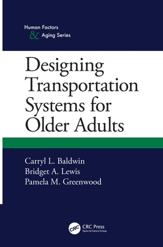 Бумажная книга «Designing Transportation Systems for Older Adults», авторов Бриджет А. Льюис, Кэррил Л. Болдуин, Памела М. Гринвуд - фото №1