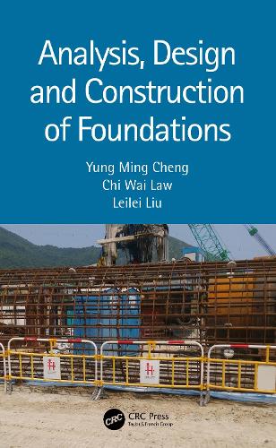 Бумажная книга «Analysis, Design and Construction of Foundations», автор Чи Вай Лоу - фото №1