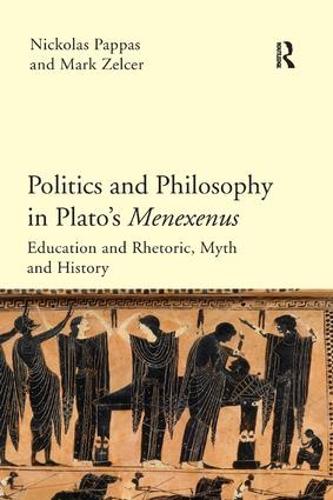 Бумажная книга «Politics and Philosophy in Plato's Menexenus», авторов Марк Зельцер, Николас Паппас - фото №1