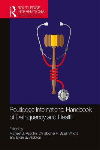 Бумажная книга «Routledge International Handbook of Delinquency and Health» - фото №1