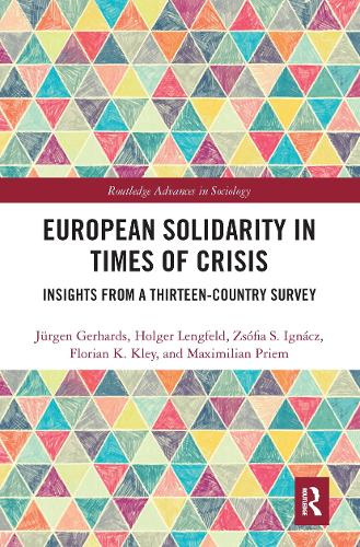 Бумажная книга «European Solidarity in Times of Crisis: Insights from a Thirteen-Country Survey», авторов Флориан Клей, Хольгер Ленгфельд, Юрген Герхардс, Максимилиан Прим, Жофия Игнач - фото №1