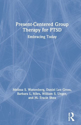 Бумажная книга «Present-Centered Group Therapy for PTSD: Embracing Today», авторов Барбара Л. Найлс, Дэниел Ли Гросс, М. Трейси Ши, Мелисса С. Уоттенберг, Уильям С. Унгер - фото №1