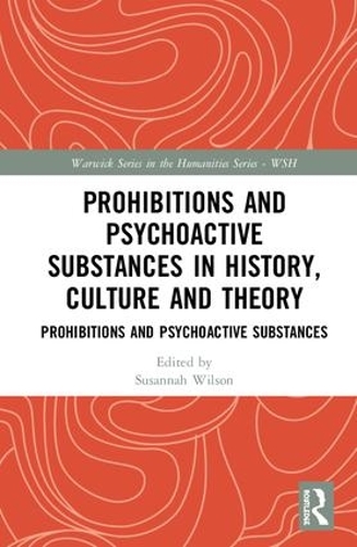 Бумажная книга «Prohibitions and Psychoactive Substances in History, Culture and Theory: Prohibitions and Psychoactive Substances» - фото №1