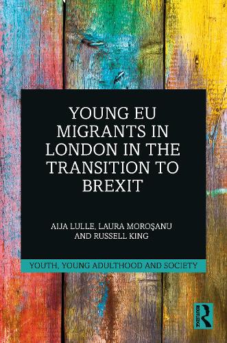 Бумажная книга «Young EU Migrants in London in the Transition to Brexit», авторов Айя Лулле, Лаура Морошану, Рассел Кинг - фото №1