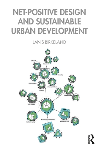 Бумажная книга «Net-Positive Design and Sustainable Urban Development», автор Дженис Биркеланд - фото №1
