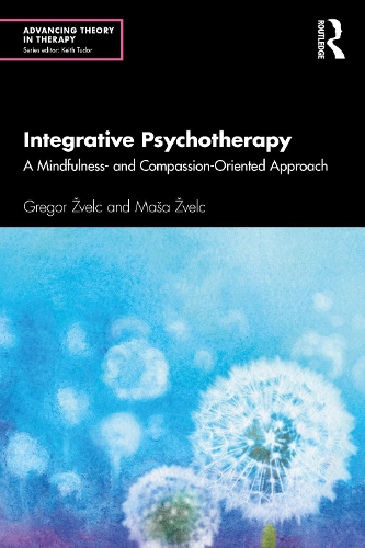 Паперова книга «Integrative Psychotherapy: A Mindfulness- and Compassion-Oriented Approach», авторів Грегор Жвельц, Маша Жвельц - фото №1