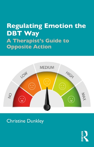 Бумажная книга «Regulating Emotion the DBT Way: A Therapist's Guide to Opposite Action», автор Кристин Данкли - фото №1