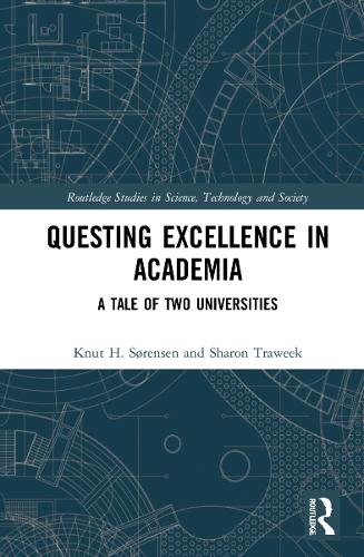 [object Object] «Questing Excellence in Academia: A Tale of Two Universities», авторов Кнут Х. Сёренсен, Шэрон Трауик - фото №1