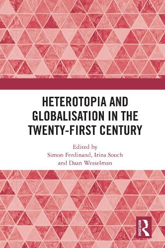 Бумажная книга «Heterotopia and Globalisation in the Twenty-First Century» - фото №1