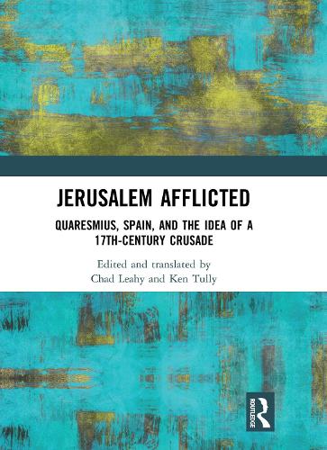 Бумажная книга «Jerusalem Afflicted: Quaresmius, Spain, and the Idea of a 17th-century Crusade» - фото №1