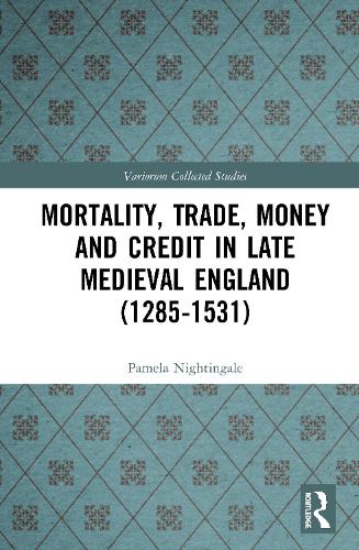Бумажная книга «Mortality, Trade, Money and Credit in Late Medieval England (1285-1531)», автор Памела Найтингейл - фото №1